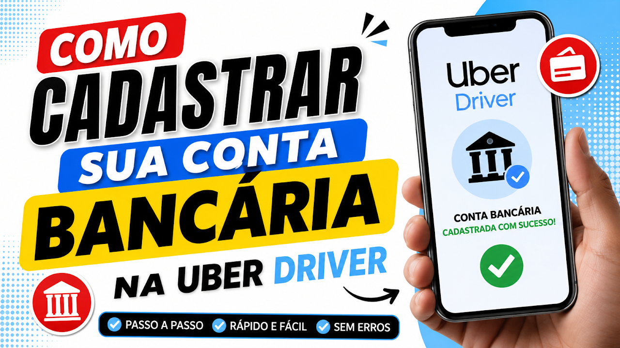 Como cadastrar conta bancária na Uber Driver